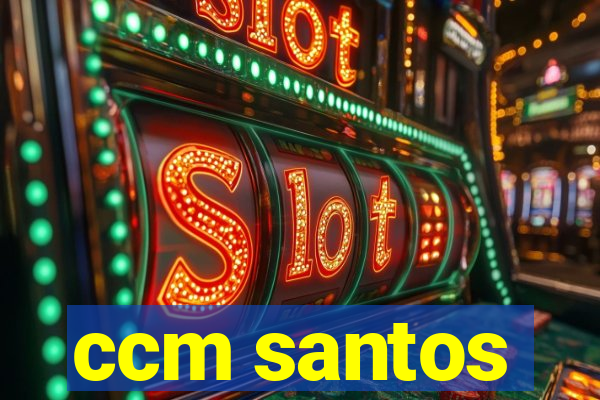 ccm santos